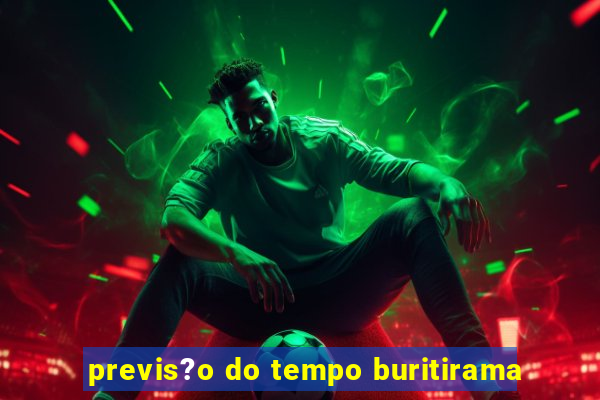 previs?o do tempo buritirama