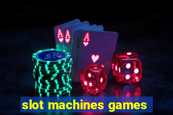 slot machines games