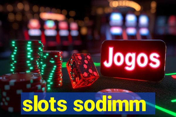 slots sodimm