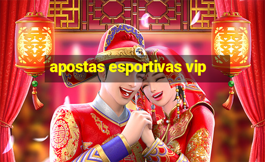 apostas esportivas vip