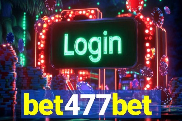 bet477bet