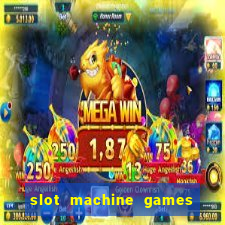 slot machine games real money