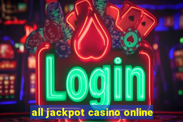 all jackpot casino online