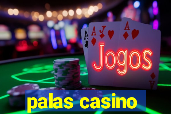 palas casino