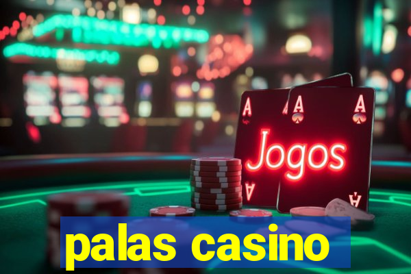 palas casino