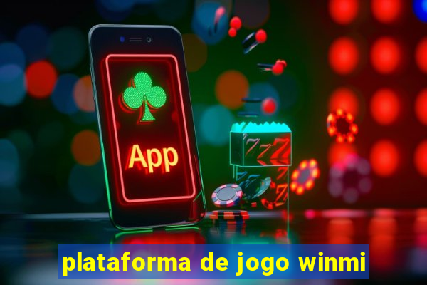 plataforma de jogo winmi