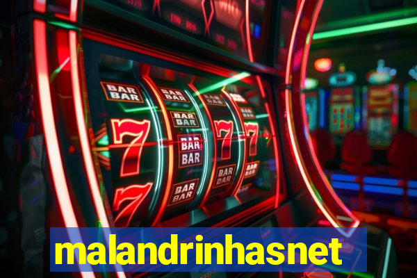 malandrinhasnet