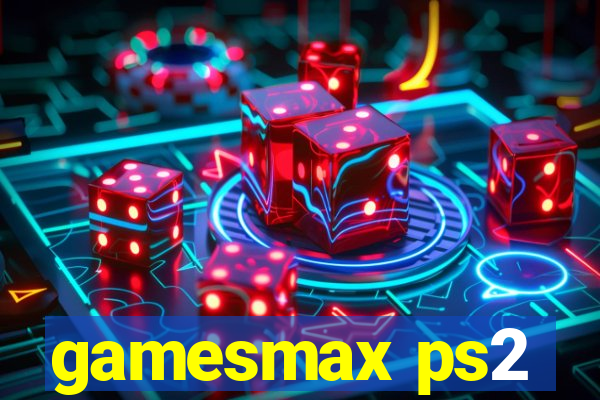 gamesmax ps2