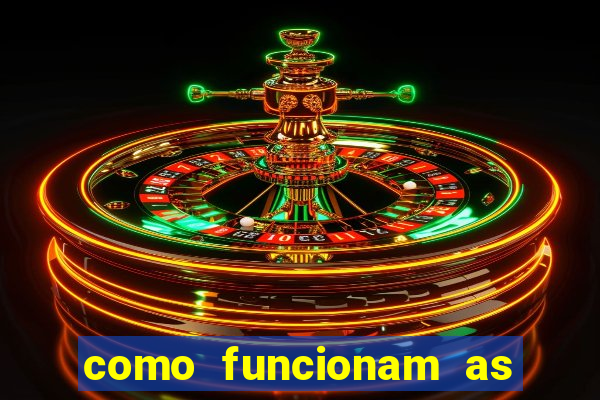 como funcionam as apostas esportivas