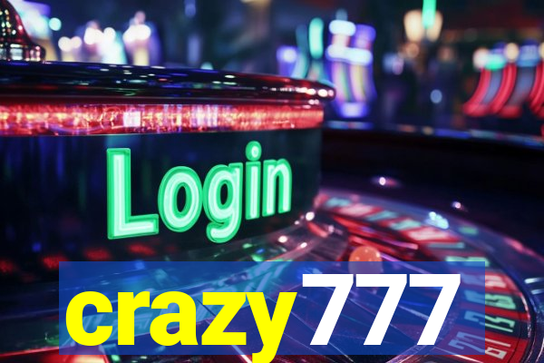 crazy777