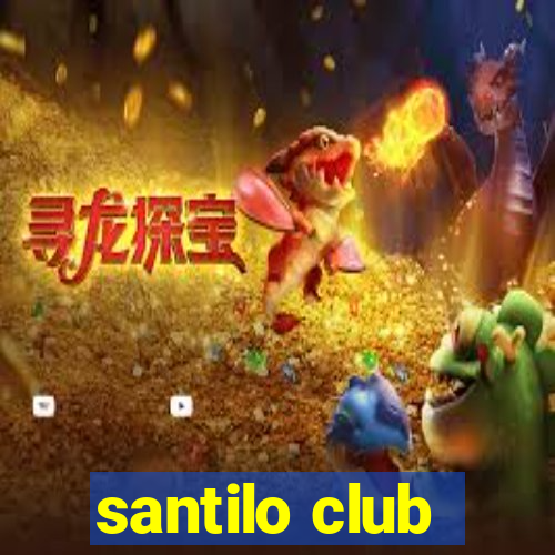 santilo club