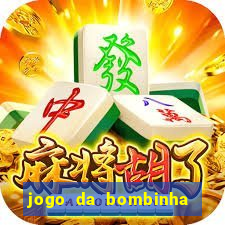 jogo da bombinha que da dinheiro