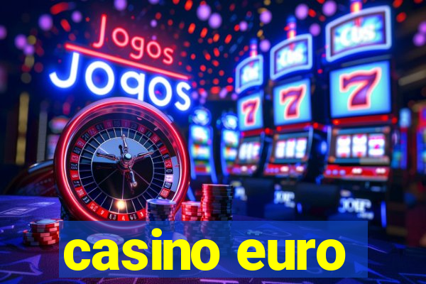 casino euro