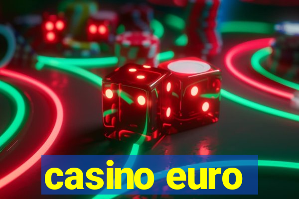 casino euro