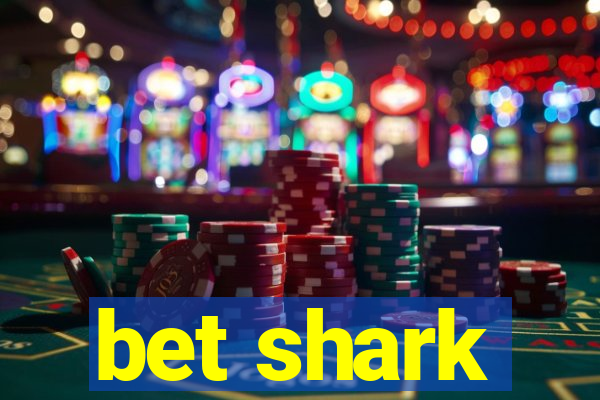 bet shark