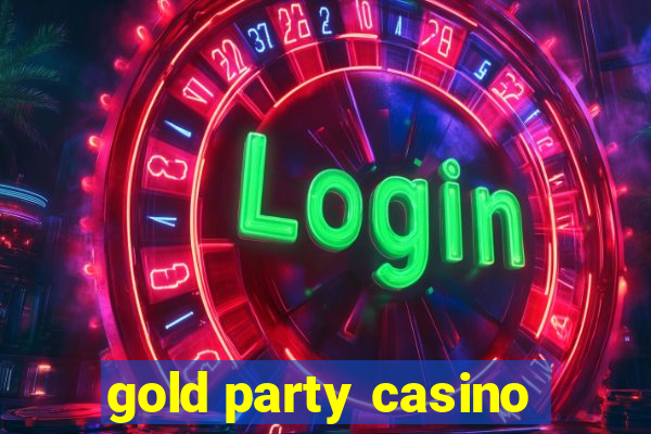 gold party casino