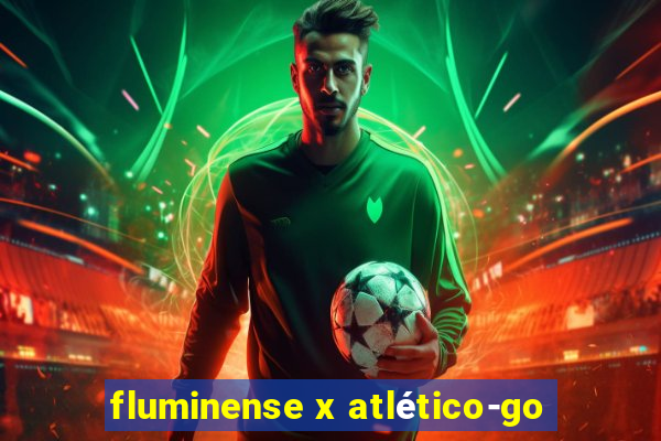 fluminense x atlético-go