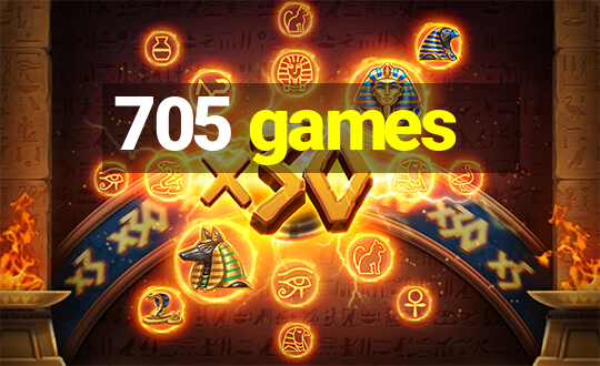 705 games