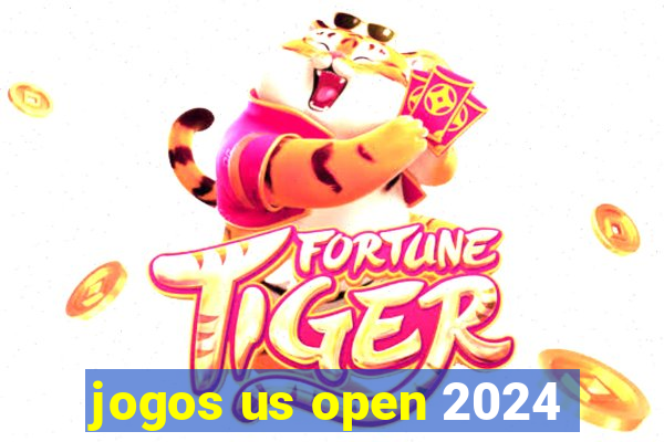 jogos us open 2024