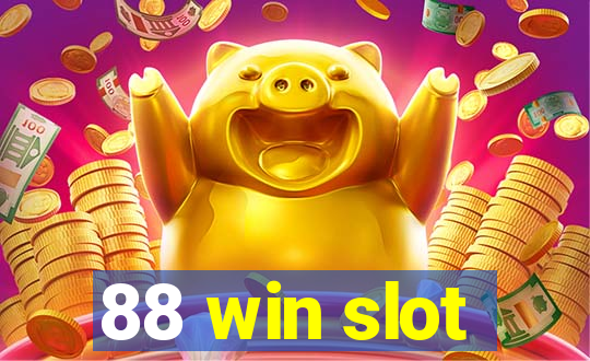 88 win slot