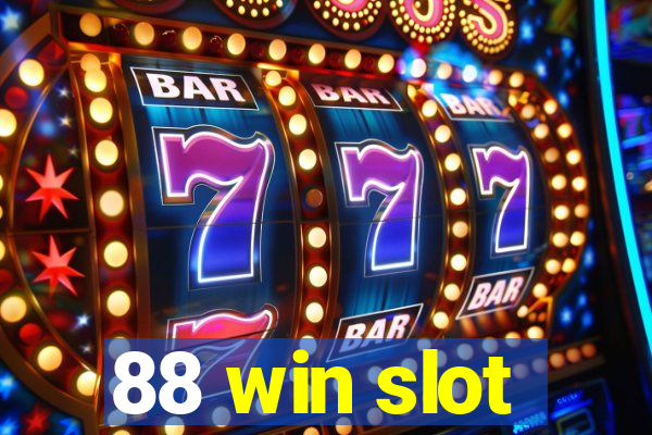 88 win slot