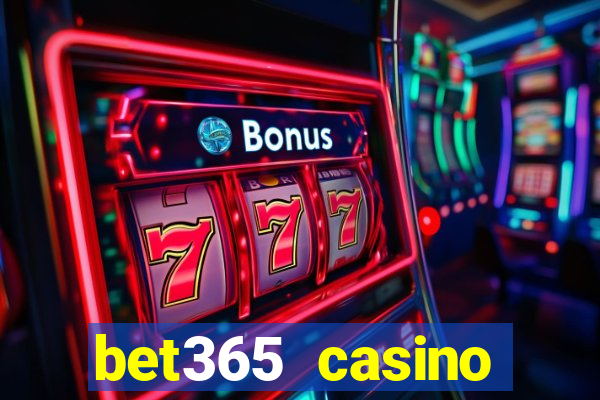 bet365 casino ontario bonuses