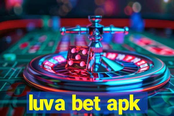 luva bet apk