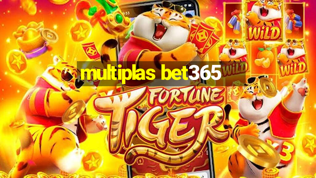 multiplas bet365