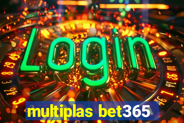 multiplas bet365