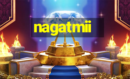 nagatmii