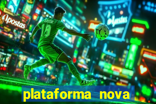 plataforma nova lan?ada hoje bet