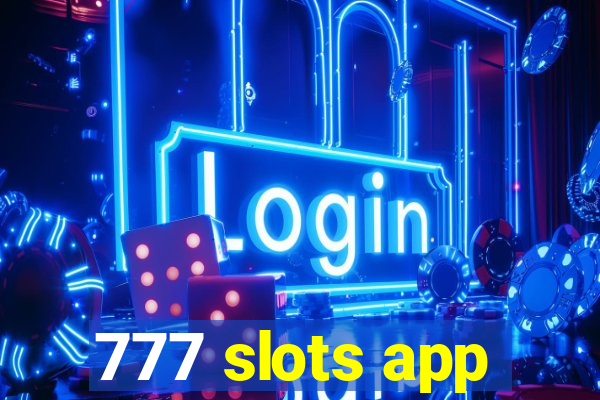 777 slots app