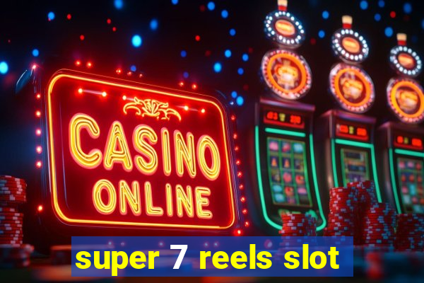 super 7 reels slot