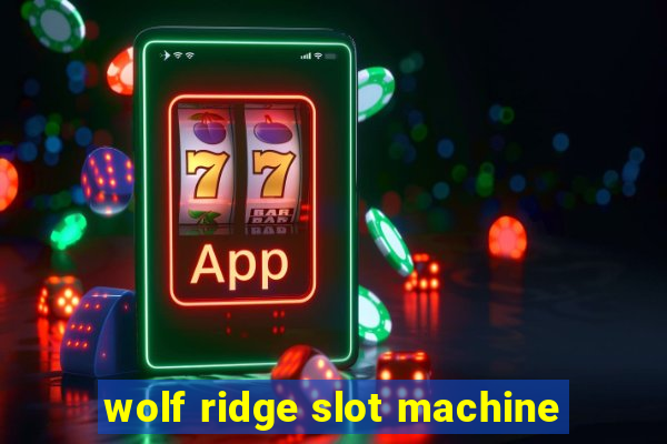 wolf ridge slot machine