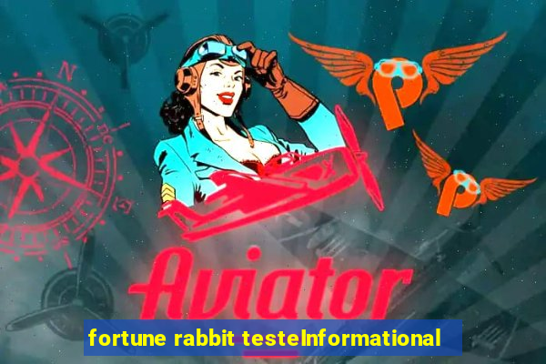 fortune rabbit testeInformational