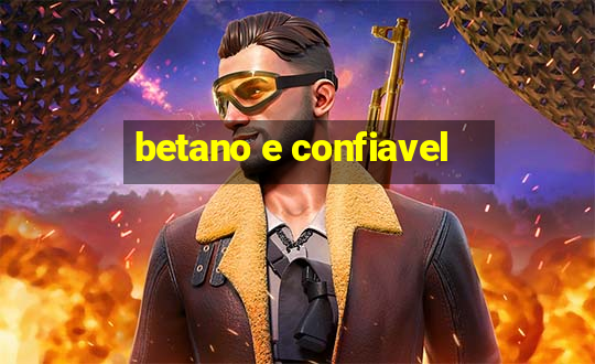 betano e confiavel