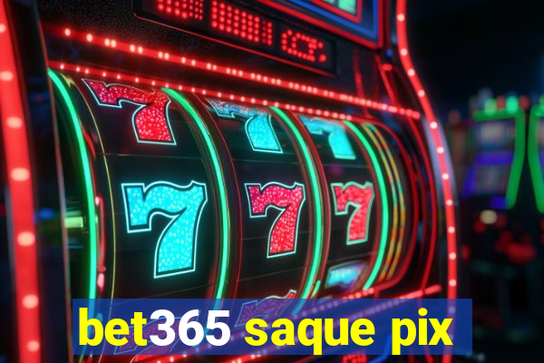 bet365 saque pix