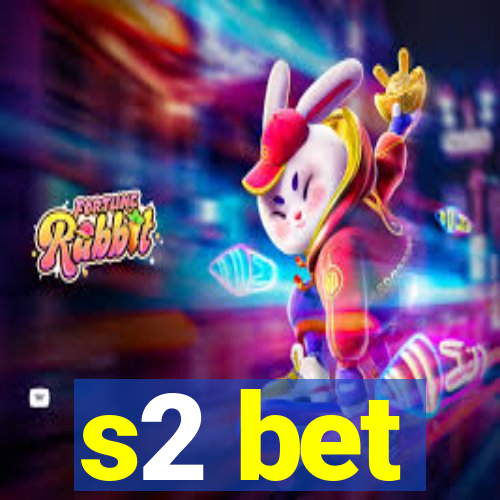 s2 bet