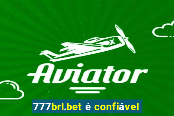 777brl.bet é confiável