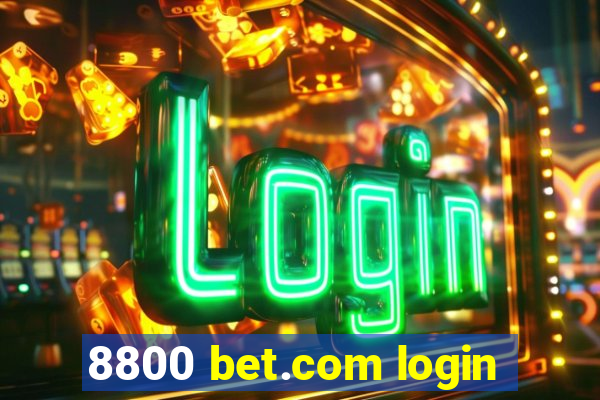 8800 bet.com login