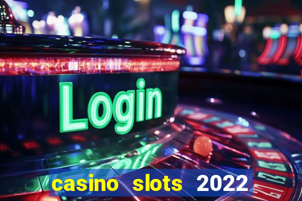 casino slots 2022 | wynnbet