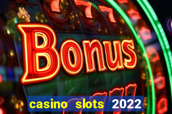 casino slots 2022 | wynnbet