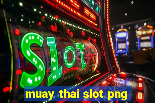 muay thai slot png