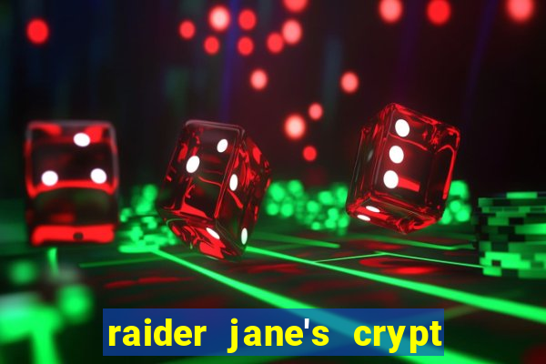 raider jane's crypt of fortune