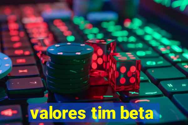 valores tim beta