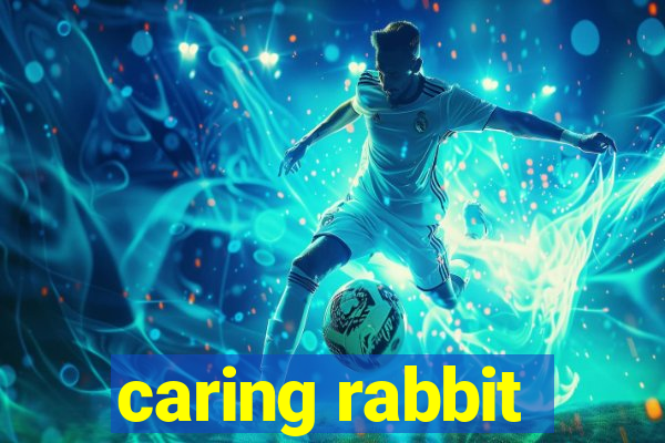 caring rabbit