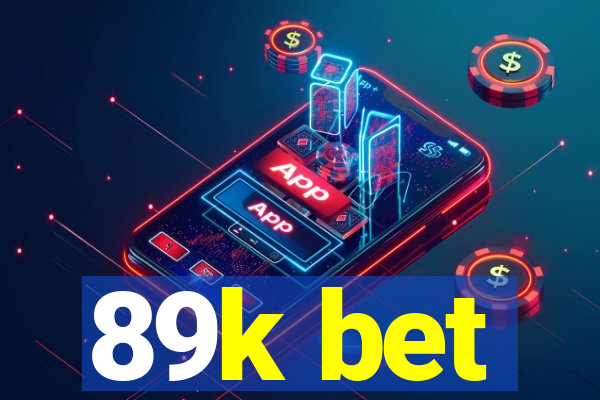 89k bet