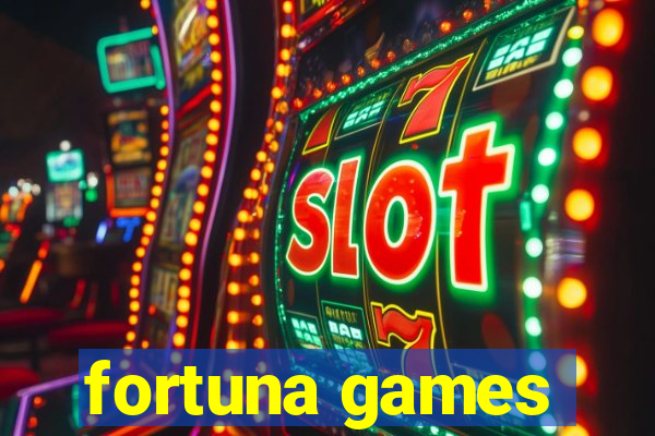 fortuna games