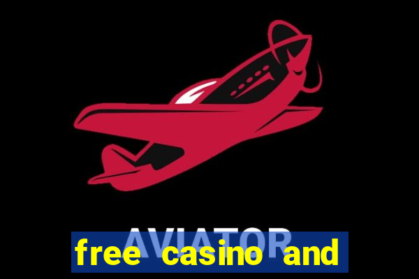 free casino and slot games