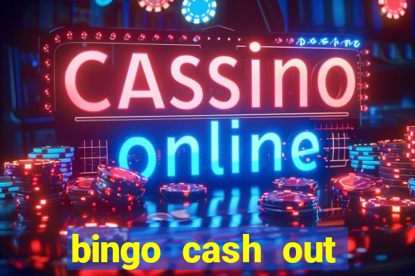 bingo cash out real money cash app